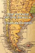 Charles Darwin - The Voyage of the Beagle