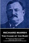 Richard Marsh - The Chase of the Ruby: He died on the 23rd of February. This is the 19th of May. I have four days in which to get the ring
