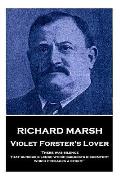 Richard Marsh - Violet Forster's Lover: There was silence, that curious silence which suggests discomfort, which presages a storm