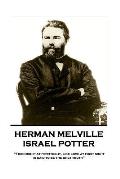 Herman Melville - Israel Potter: Friendship at first sight, like love at first sight, is said to be the only truth