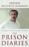 The Prison Diaries: The Rebel Who Founded a Nation