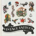 Vintage Tattoos A Sourcebook for Old School Designs & Tattoo Artists