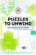 Overworked & Underpuzzled: Puzzles to Unwind: Classic Puzzles to Help Calm Your Mind