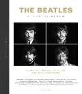 Beatles Album by Album The Band & Their Music by Insiders Experts & Eyewitnesses