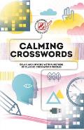 Overworked & Underpuzzled Calming Crosswords Relax & unwind with hundreds of crosswords