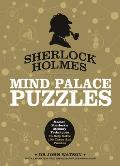 Sherlock Holmes Mind Palace Puzzles Master Sherlocks memory techniques to help solve 100 cases & puzzles
