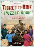 Ticket to Ride Puzzle Book: Travel the World with 100 Off-The-Rails Puzzles