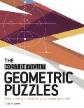 Most Difficult Geometric Puzzles Tricky puzzles to challenge every angle of your spatial skills