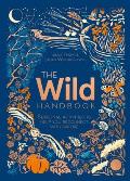 Wild Handbook Seasonal Activities to Help You Reconnect with Nature