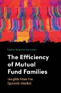 The Efficiency of Mutual Fund Families: Insights from the Spanish Market