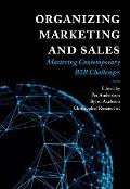 Organizing Marketing and Sales: Mastering Contemporary B2B Challenges