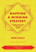 Mapping a Winning Strategy: Developing and Executing a Successful Strategy in Turbulent Markets