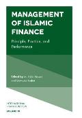 Management of Islamic Finance: Principle, Practice, and Performance