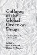 Collapse of the Global Order on Drugs: From Ungass 2016 to Review 2019