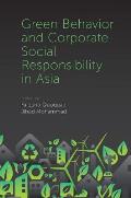 Green Behavior and Corporate Social Responsibility in Asia