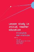 Lesson Study in Initial Teacher Education: Principles and Practices