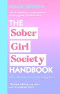 Sober Girl Society Handbook An Empowering Guide to Living Hangover Free