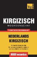 Thematische woordenschat Nederlands-Kirgizisch - 9000 woorden