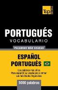 Portugu?s vocabulario - palabras mas usadas - Espa?ol-Portugu?s - 5000 palabras: Portugu?s Brasilero