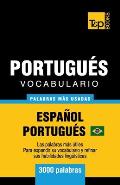 Portugu?s vocabulario - palabras mas usadas - Espa?ol-Portugu?s - 3000 palabras: Portugu?s Brasilero