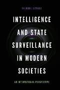 Intelligence and State Surveillance in Modern Societies: An International Perspective