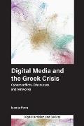 Digital Media and the Greek Crisis: Cyberconflicts, Discourses and Networks