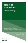 The M in Citams@30: Media Sociology