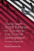 The Impact of Global Terrorism on Economic and Political Development: Afro-Asian Perspectives