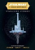 Star Wars Insider The High Republic Starlight Stories
