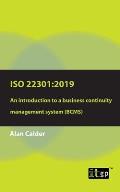 ISO 22301: 2019: An introduction to a business continuity management system (BCMS)