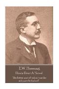 E.W. Hornung - Denis Dent A Novel: The better part of valour was the only part he lacked