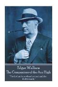 Edgar Wallace - The Companions of the Ace High: He shot her from where he stood and she died instantly