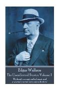 Edgar Wallace - The Uncollected Stories Volume I: His head was sunk on his breast, and a worried, hunted look was on his face