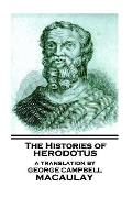 The Histories of Herodotus, A Translation By George Campbell Macaulay