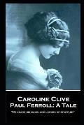 Caroline Clive - Paul Ferroll: A Tale: 'He heard his name, and looked up startled''