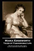 Maria Edgeworth - Tales of Fashionable Life: 'No man ever distinguished himself who could not bear to be laughed at''