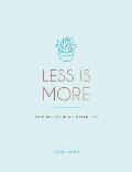 Less Is More Finding Joy in a Simpler Life