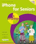 iPhone for Seniors in Easy Steps For All Models of iPhone with IOS 17