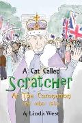 A Cat Called Scratcher: At The Coronation