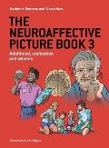 The Neuroaffective Picture Book 3: Adulthood, realization and wisdom
