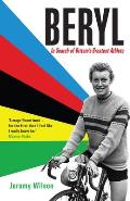 Beryl In Search of Britains Greatest Athlete