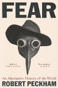 Fear An Alternative History of the World