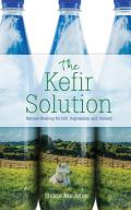 The Kefir Solution