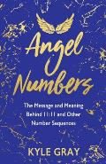 Angel Numbers The Messages & Meaning Behind 1111 & Other Number Sequences