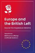 Europe and the British Left: Beyond the Progressive Dilemma