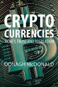 Cryptocurrencies Money Trust & Regulation