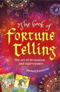Book of Fortune Telling The Art of Divination & Clairvoyance