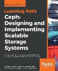 Ceph: Designing and Implementing Scalable Storage Systems
