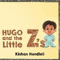Hugo & The Little Z's