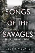 Songs Of The Savages